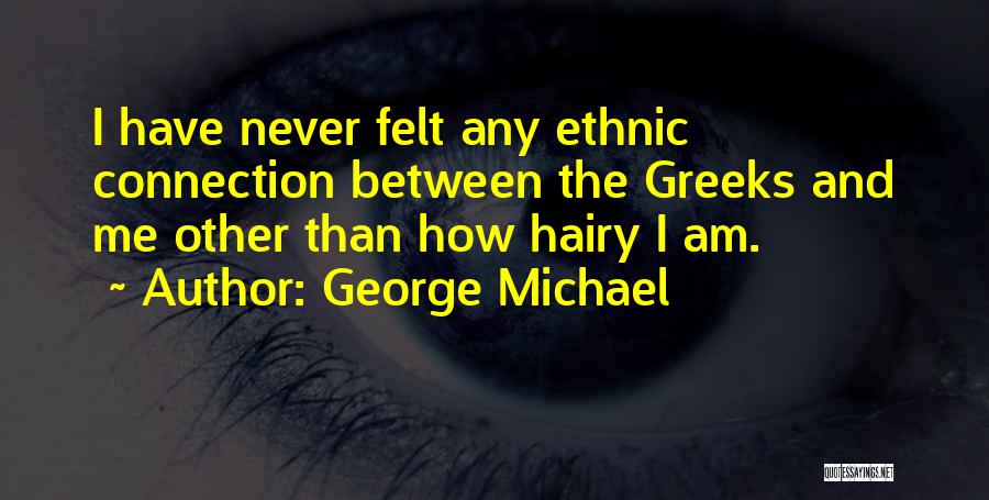 George Michael Quotes 308083