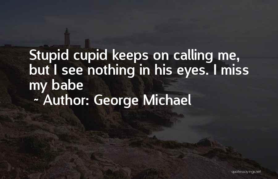 George Michael Quotes 380790