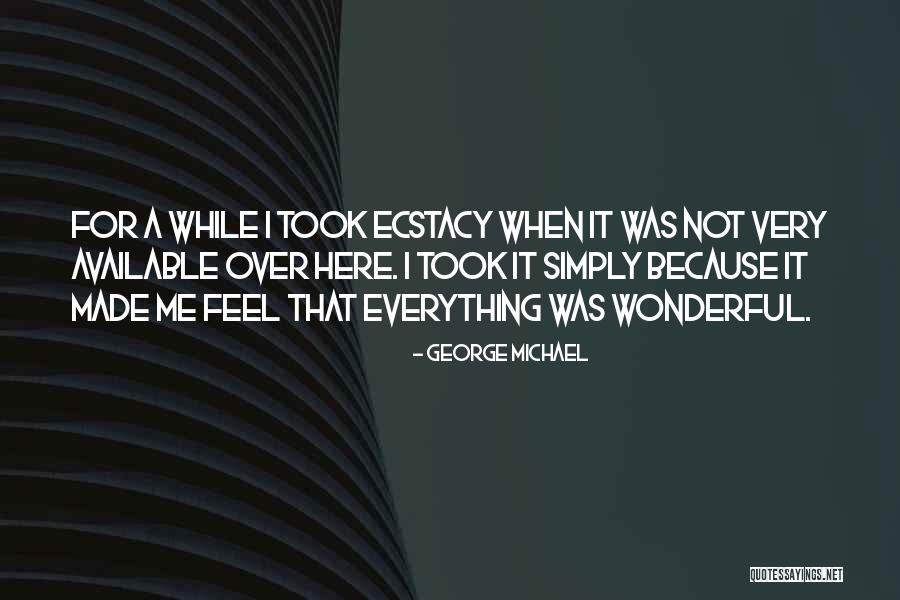George Michael Quotes 692562 George Michael Quotes 692562
