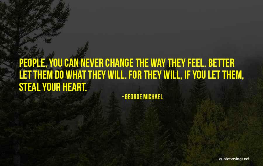 George Michael Quotes 746441 George Michael Quotes 746441