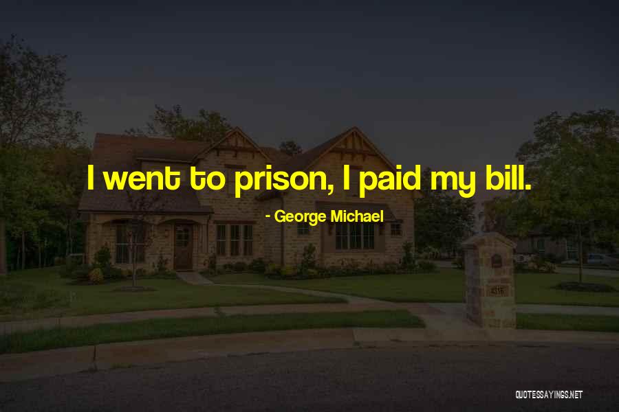 George Michael Quotes 748545 George Michael Quotes 748545
