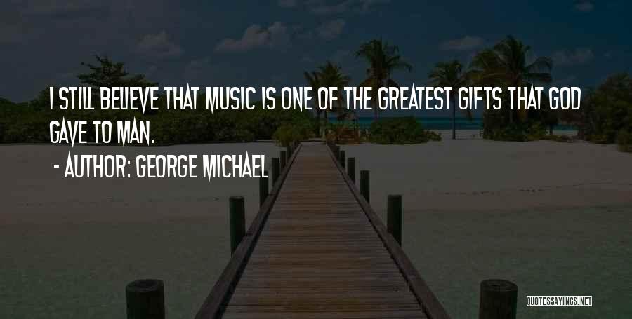 George Michael Quotes 770960