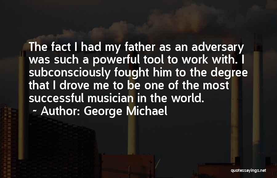 George Michael Quotes 839812