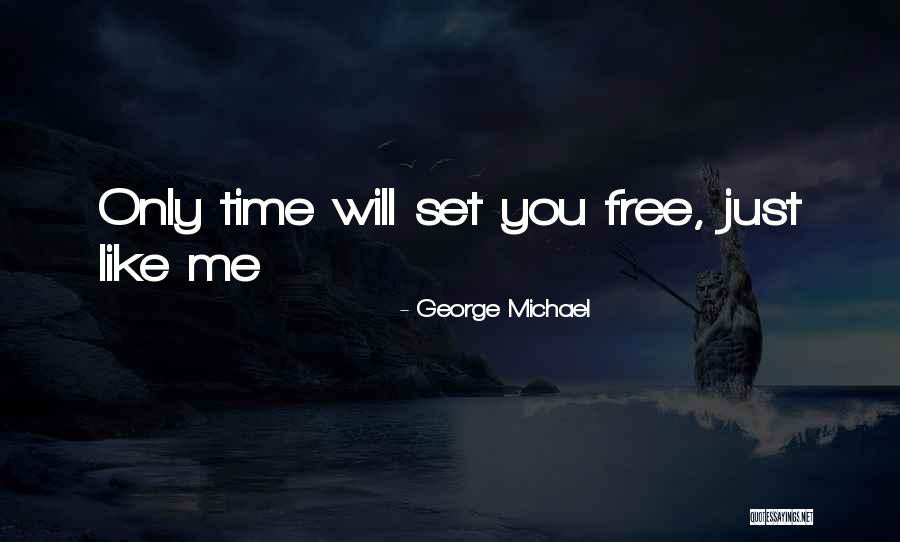 George Michael Quotes 894338