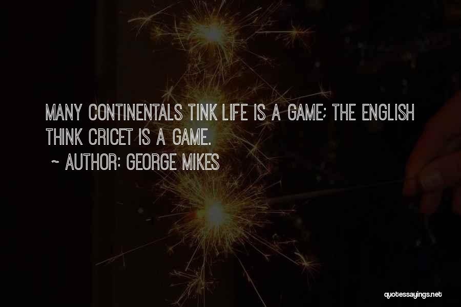 George Mikes Quotes 1019956