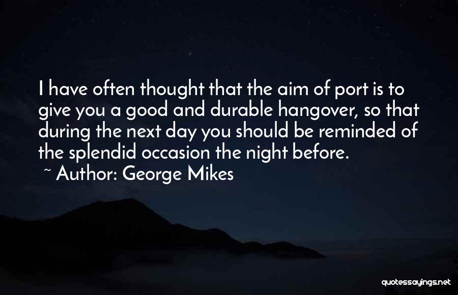 George Mikes Quotes 1192102