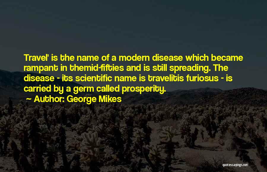 George Mikes Quotes 1524909