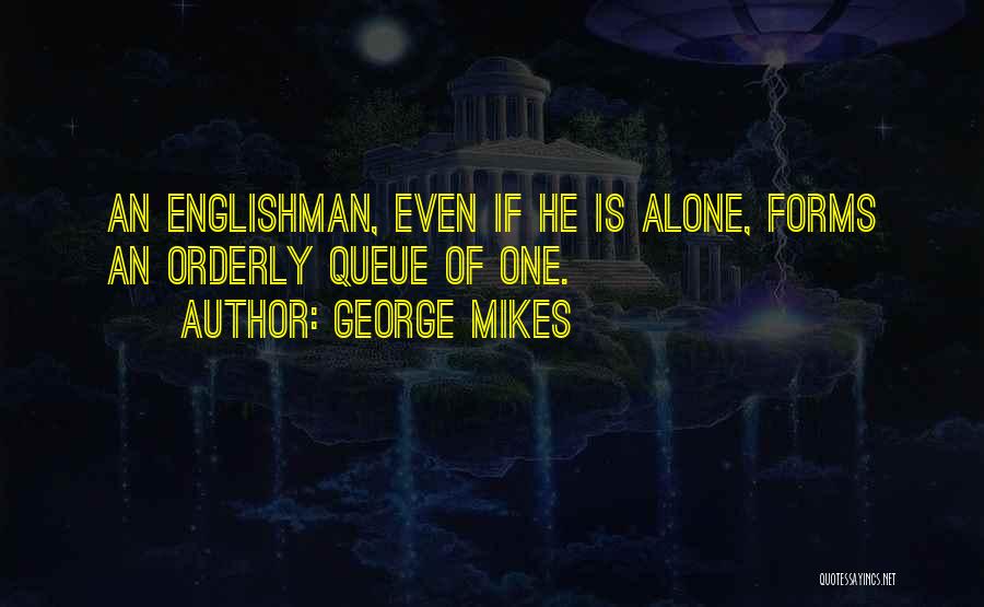 George Mikes Quotes 1555289