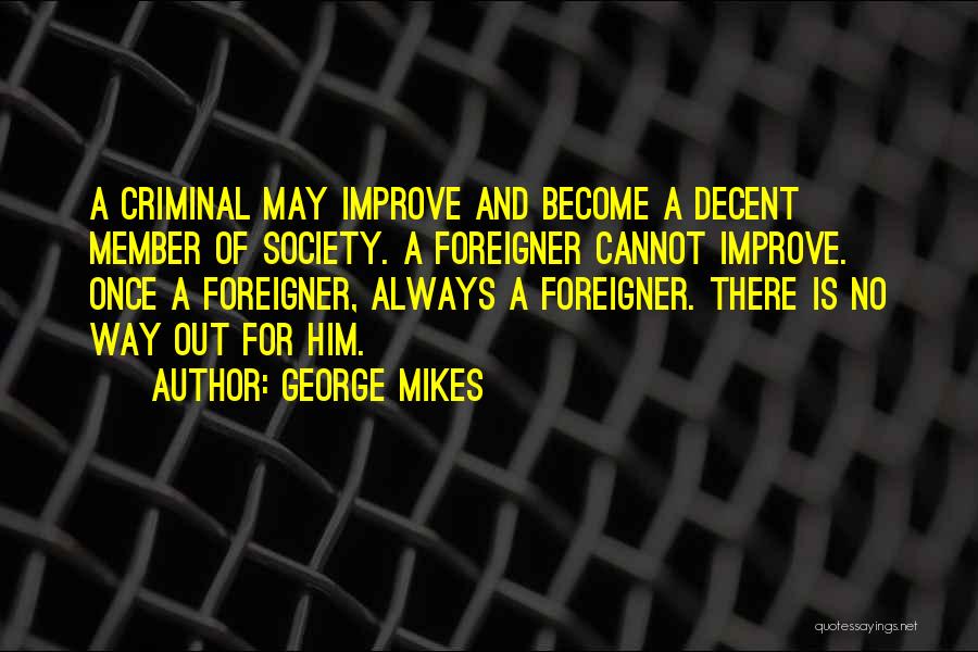 George Mikes Quotes 1664147