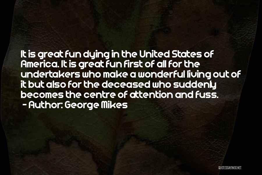 George Mikes Quotes 1919652