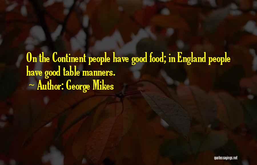 George Mikes Quotes 1924179