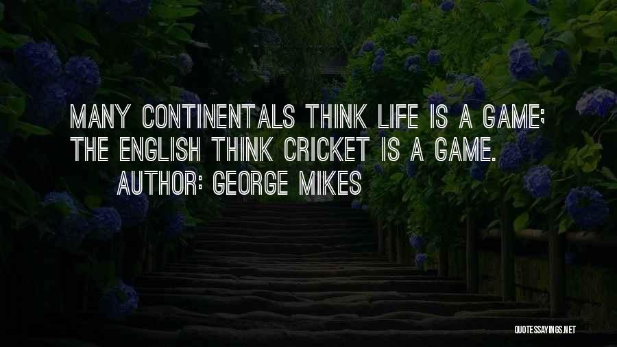 George Mikes Quotes 2162452