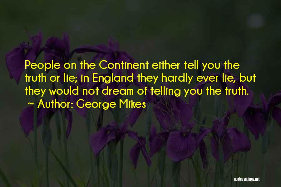 George Mikes Quotes 557205