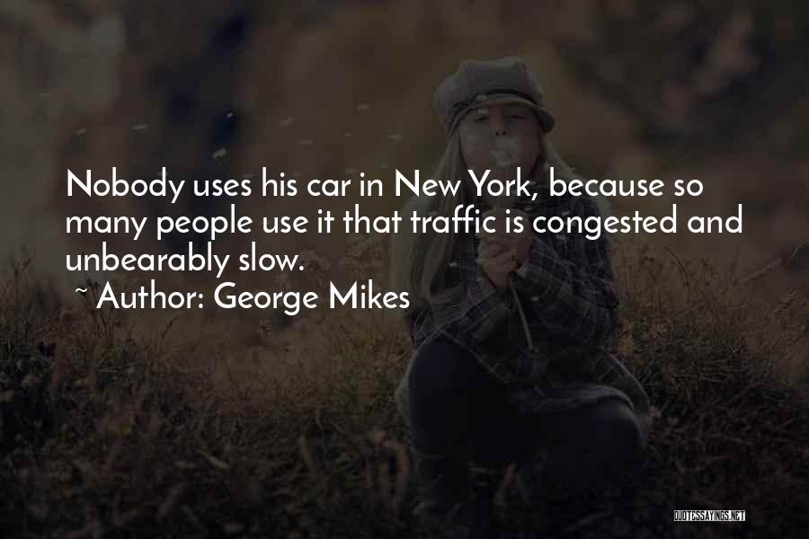 George Mikes Quotes 658822