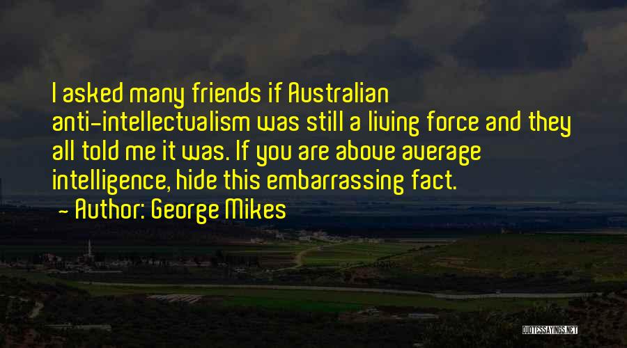 George Mikes Quotes 660297