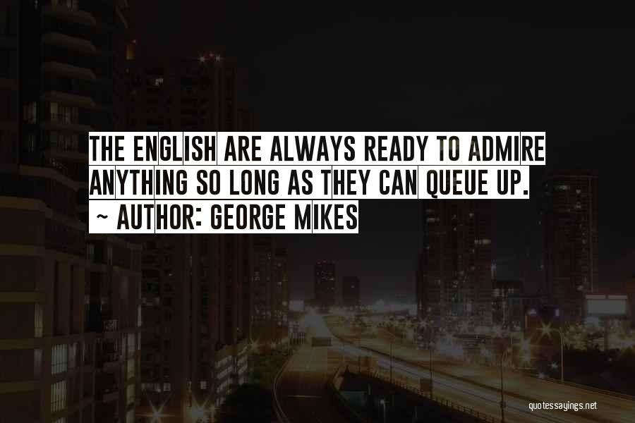 George Mikes Quotes 686430
