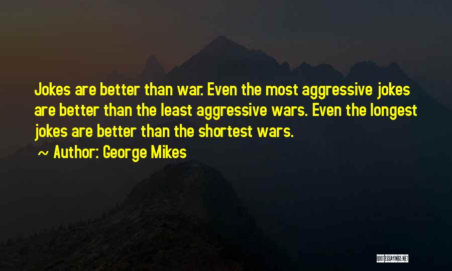 George Mikes Quotes 753545