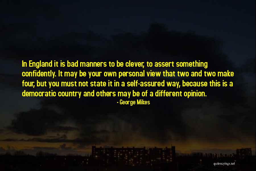 George Mikes Quotes 76875