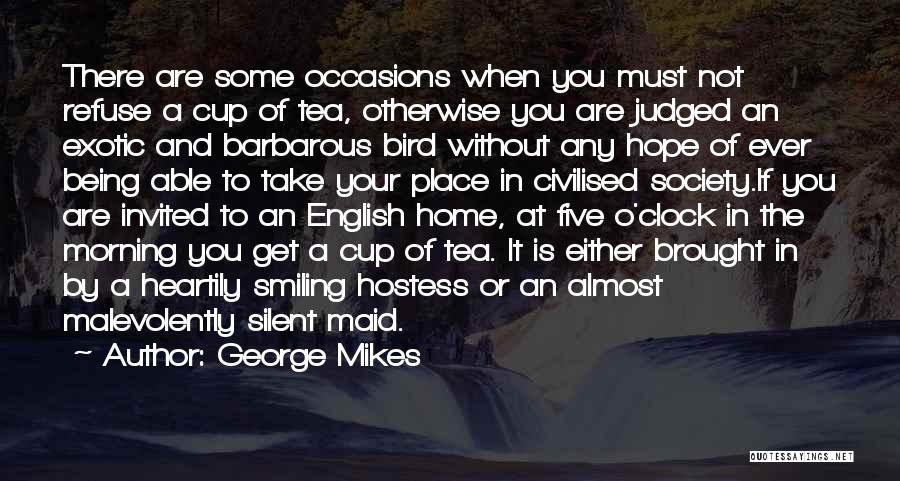 George Mikes Quotes 805646