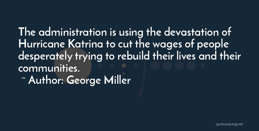 George Miller Quotes 606151