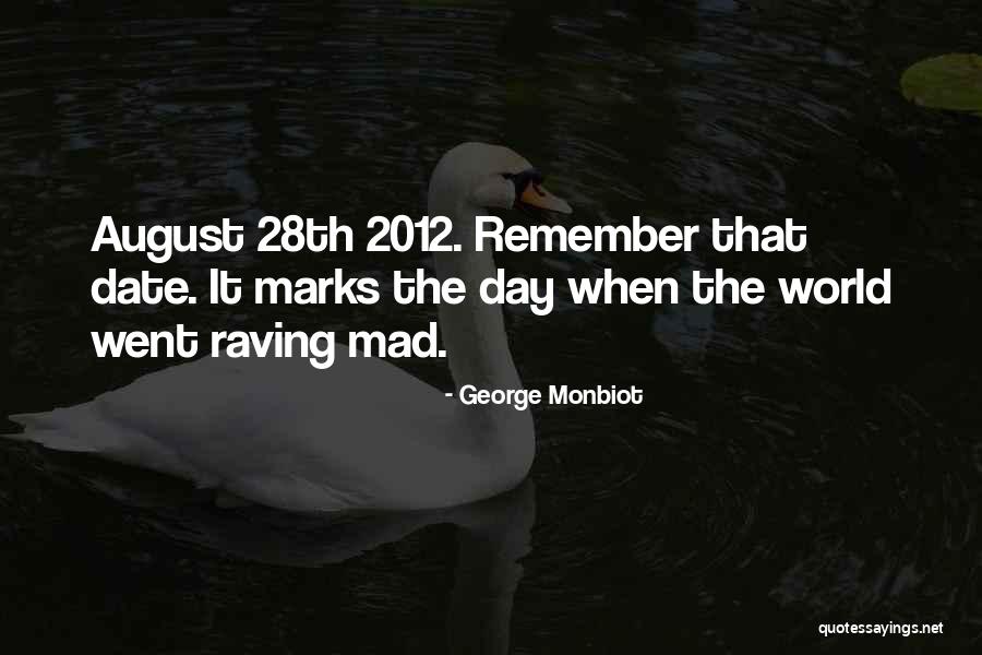 George Monbiot Quotes 1245644 George Monbiot Quotes 1245644