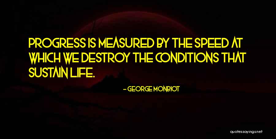 George Monbiot Quotes 1575885 George Monbiot Quotes 1575885