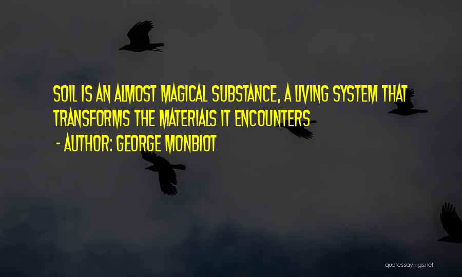 George Monbiot Quotes 2243579