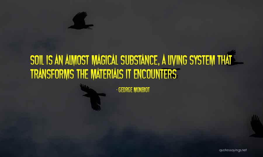 George Monbiot Quotes 2243579 George Monbiot Quotes 2243579