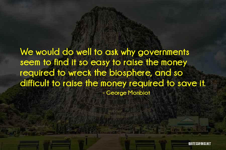 George Monbiot Quotes 365275 George Monbiot Quotes 365275