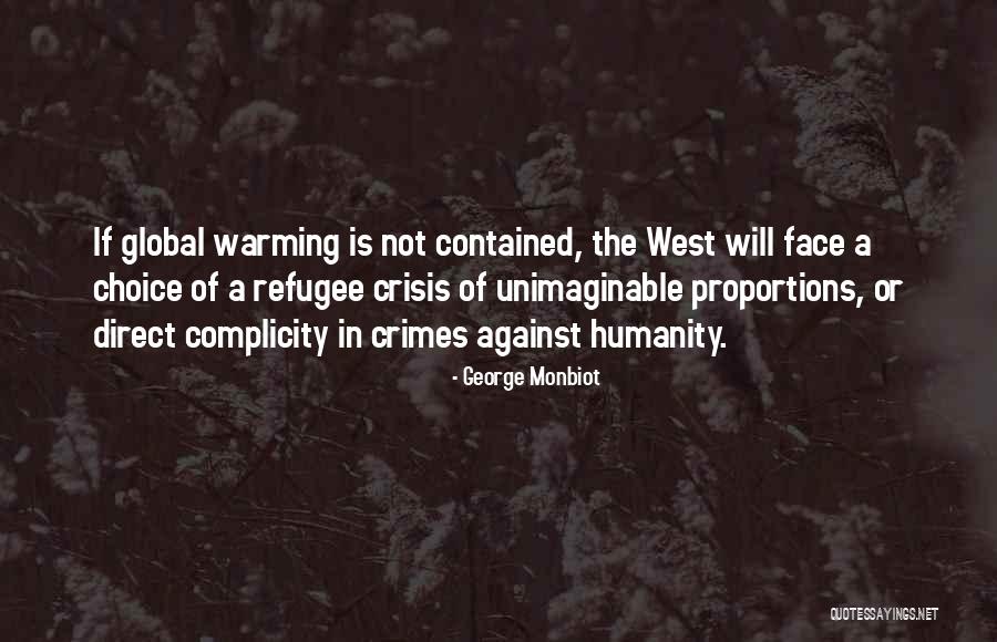 George Monbiot Quotes 424238