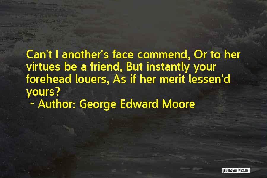 George Moore Quotes By George Edward Moore