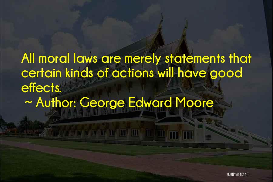 George Moore Quotes By George Edward Moore