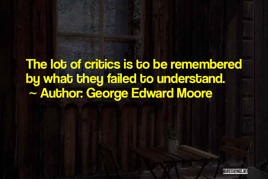 George Moore Quotes By George Edward Moore