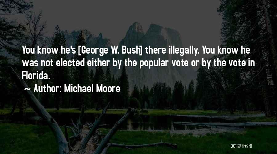 George Moore Quotes By Michael Moore