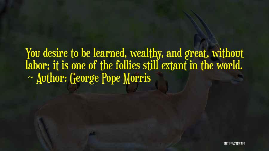 George Morris Quotes By George Pope Morris