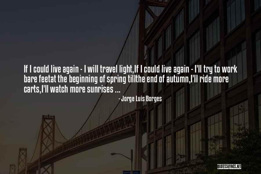 George Mortimer Pullman Quotes By Jorge Luis Borges George Mortimer Pullman Quotes By Jorge Luis Borges