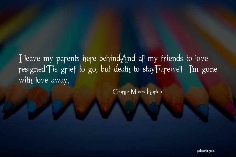 George Moses Horton Quotes 1207253