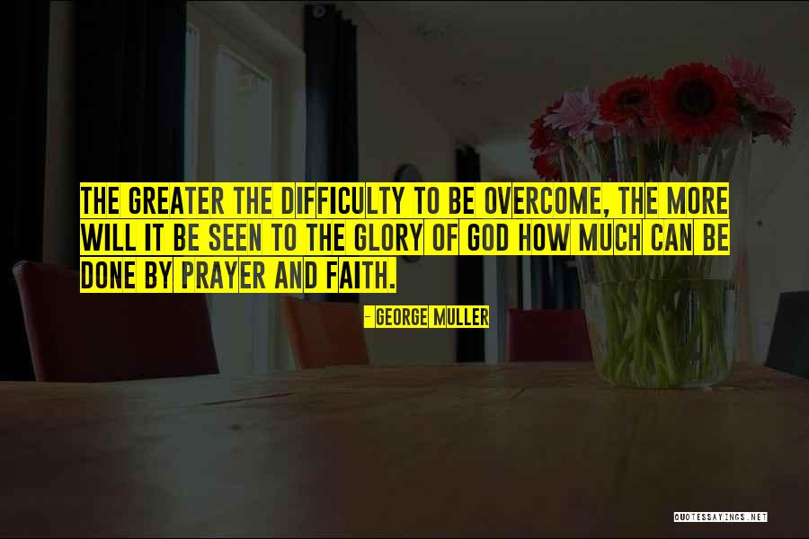 George Muller Prayer Quotes By George Muller George Muller Prayer Quotes By George Muller