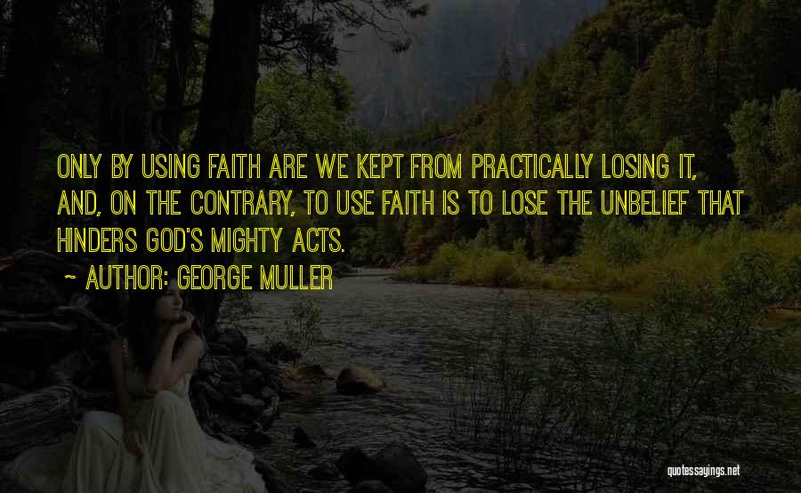 George Muller Quotes 1401612