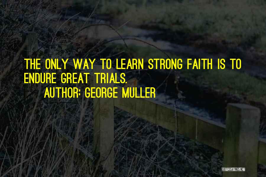 George Muller Quotes 1732712