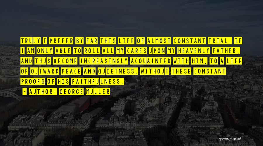 George Muller Quotes 1886152