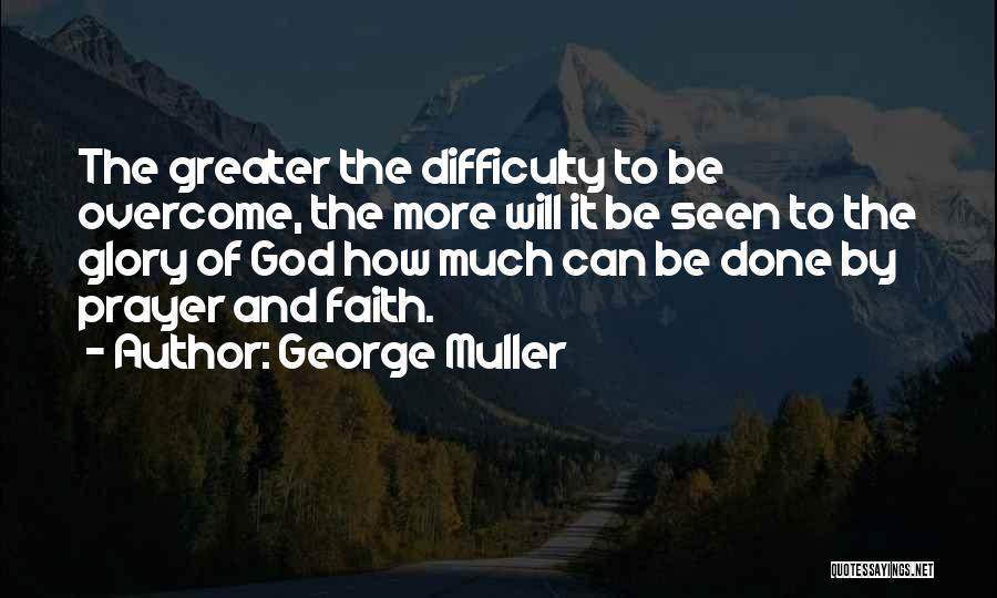 George Muller Quotes 1926411