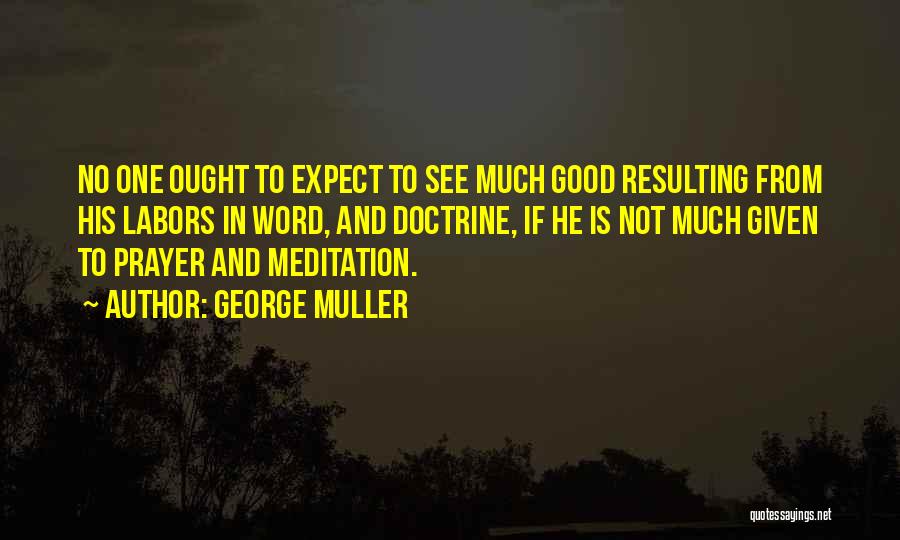 George Muller Quotes 1984472