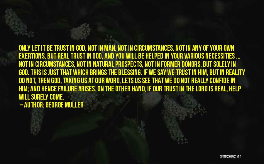 George Muller Quotes 1991682