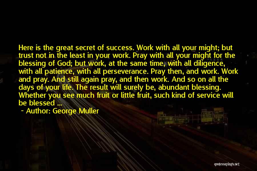 George Muller Quotes 2084922