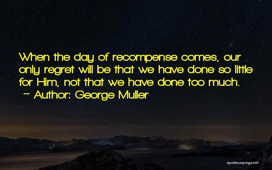 George Muller Quotes 2207030