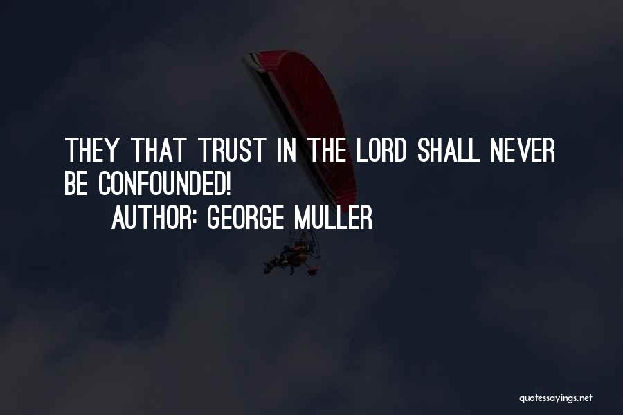 George Muller Quotes 433975