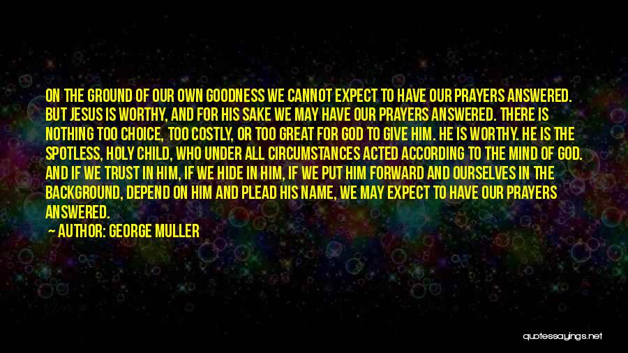 George Muller Quotes 636988