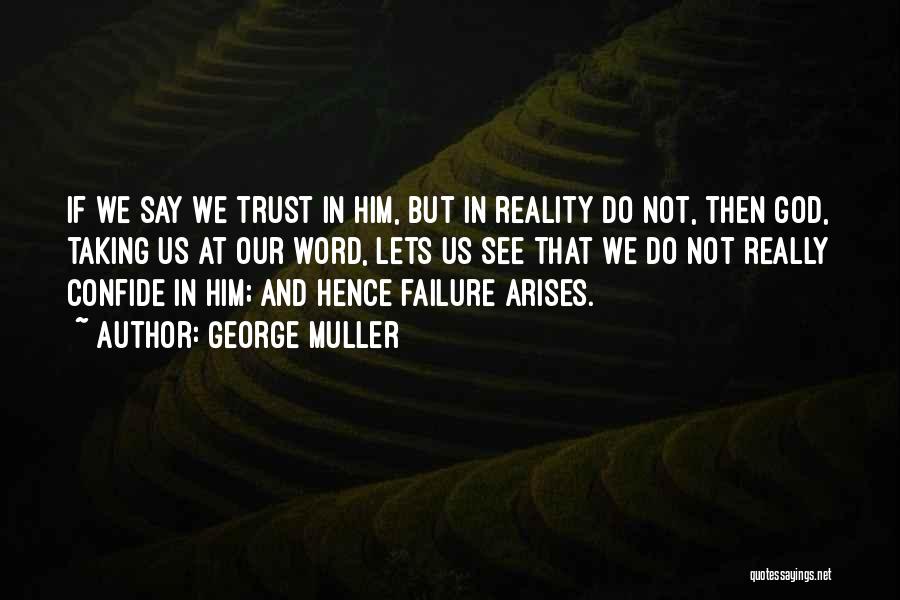 George Muller Quotes 790333