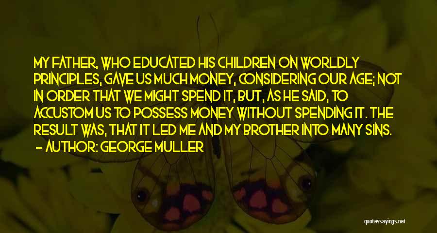 George Muller Quotes 814826